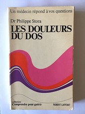 LES DOULEURS AU DOS 1976 PHILIPPE STORA COMPRENDRE GUERIR