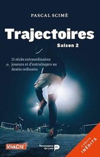 500104823|Trajectoires - Saison 2 : 11 récits extraordinaires de joueurs et