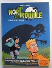 MORT DE TROUILLE T. 1 : LE