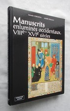 MANUSCRITS enluminés OCCIDENTAUX  DU VIII è - XVI ème siècles