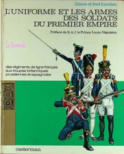 L'uniforme et les armes des soldats du premier empire Funken 65 € Nbses ill TBE