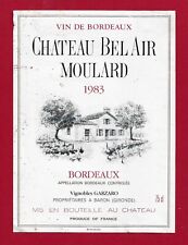 88/49 Etiquette BORDEAUX 1983   Château BEL AIR MOULARD, Vignoble Garzaro BARON