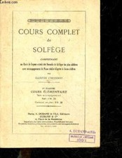 Cours complet de solfege - 1ere partie, cours elementaire, sans a