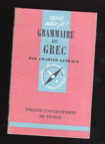 Grammaire grec que - grec, que-sais-je