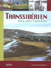 BEAU LIVRE - TRANSSIBERIEN, VISA VERS L'EXTRÊME / ETAI, NEUF