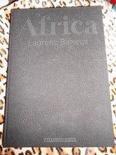 BAHEUX Laurent : AFRICA. Édition numérotée et signée - Yellowkorner, 2012