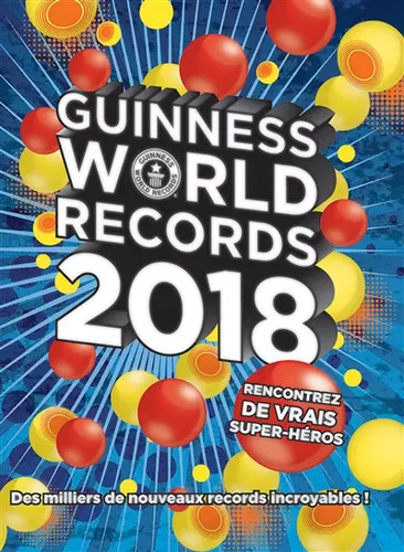 Guinness world records 2018 - records,