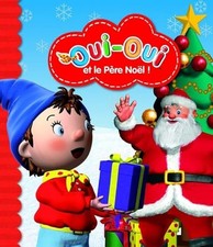 Oui-Oui et le Père Noël - Collectif