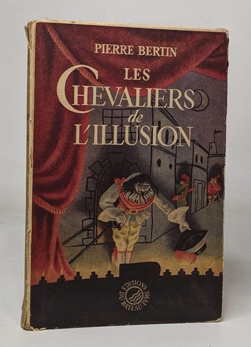 Les chevaliers illusion - les, l'illusion