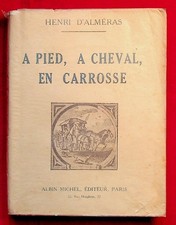 A pied, à cheval, en carrosse