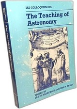 The Teaching of Astronomy: Proceedings of the 105th Colloquium of the