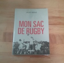 MON SAC DE RUGBY par J. ADOLE, Ed. ATLANTICA, 2002
