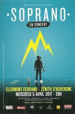 FLYER - SOPRANO : EN CONCERT LIVE 2017 ZENITH CLERMONT FERRAND ( FRANCE )