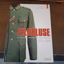 Feldbluse La Vareuse De Campagne Du Soldat Allemand 1933-1945