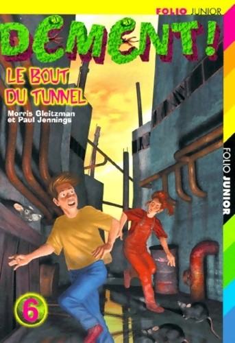 Dément bout tunnel - dément,