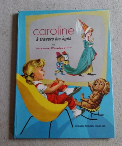 Caroline travers les âges - caroline,