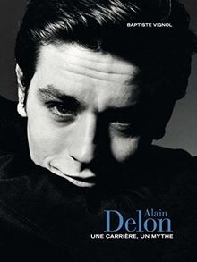 Alain delon une carrière - delon,