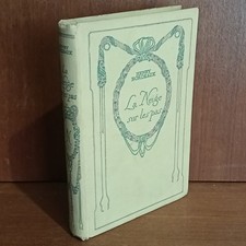 Henry Bordeaux, La Neige Sur Les Pas, 1930, Éditions Nelson Et Calmann Lévy 