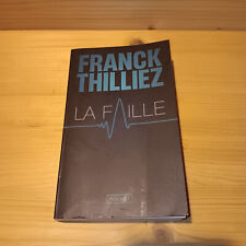 Franck Thilliez - La faille -