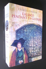 L'ALSACE PENDANT LA GUERRE 1914-1918 CHARLES SPINDLER