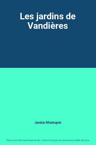 Les jardins vandières - de,