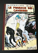 L'Epervier Bleu Le Pharaon des cavernes Sirius EO Dupuis EO sans date TBE