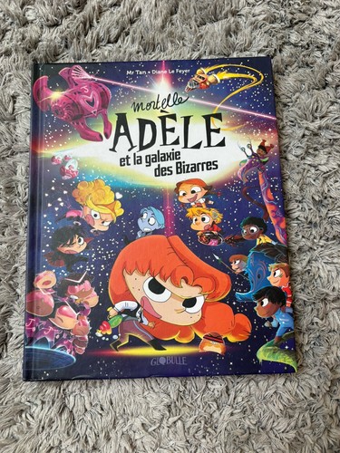Mortelle adele galaxie - mortelle, la