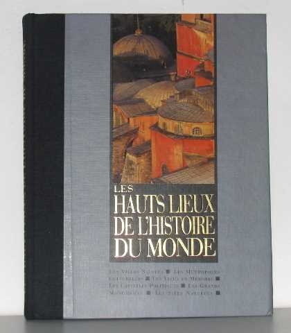 Les hauts lieux histoire - hauts,