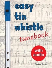 Stephen Ducke Easy Tin Whistle