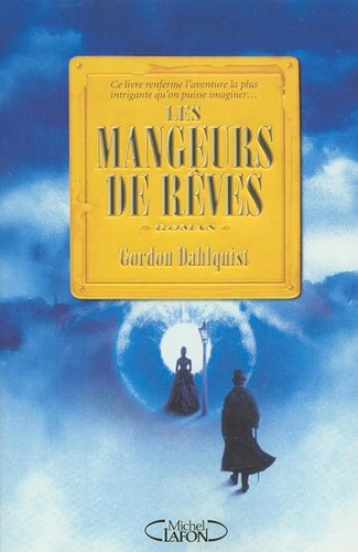 Les mangeurs rêves - les,