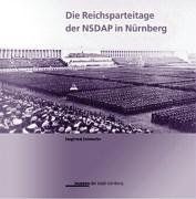 Die Reichsparteitage der NSDAP