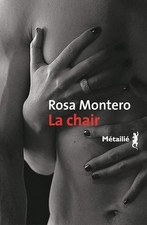 La Chair - Montero, Rosa