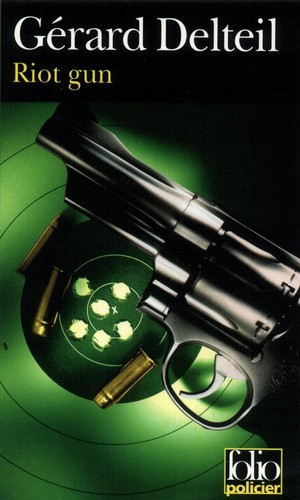 Riot gun gérard delteil - riot,