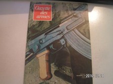 **d Gazette des armes n°43 Fusil Ferguson / Kalashnikov Ak 47 / Beretta M 76 