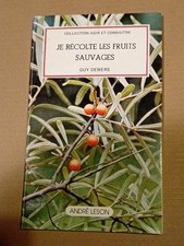 je récolte les fruits sauvages , botanique plantes