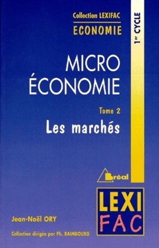 Microéconomie tome ii les - microéconomie, :