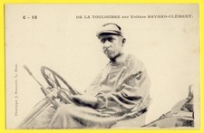 cpa GPA 1906 De la TOULOUBRE sur VOITURE 13C BAYARD-CLÉMENT COURSE AUTOMOBILE 