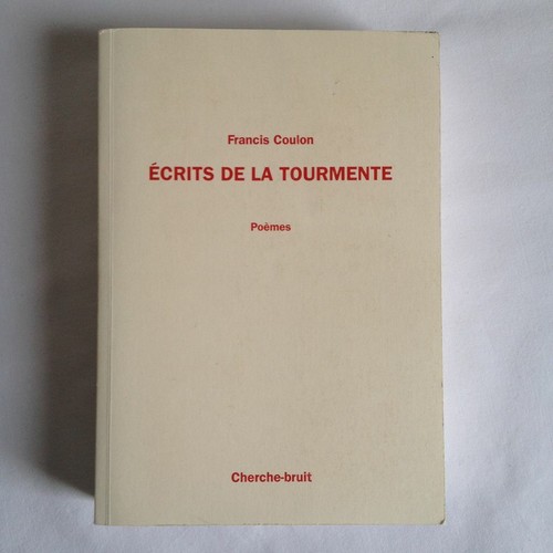 Ecrits tourmente - de, la