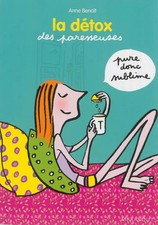 LA DETOX DES PARESSEUSES, Anne Benoît