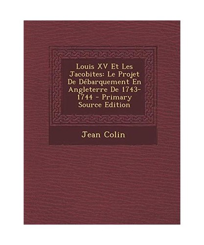 Louis les jacobites le - et, jacobites: