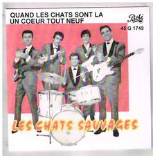 Les CHATS SAUVAGES      Quand