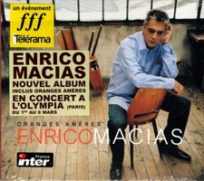 ENRICO MACIAS - ORANGES AMERES (2003) / CD ALBUM DIGIPACK  / NEUF SOUS BLISTER