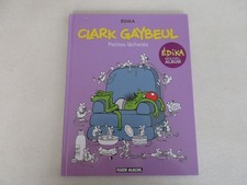 EDIKA CLARK GAYBEUL PETITES LACHETES TBE/TTBE EDITION ORIGINALE 2008