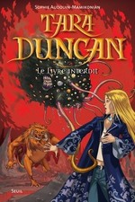 Tara Duncan Tome II : Le livre