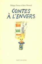 Contes à l'envers - Philippe
