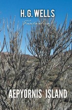 Aepyornis Island by Wells, H
