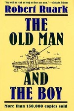 Robert Ruark The Old Man and