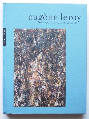 Eugène leroy exposition du - eugène,