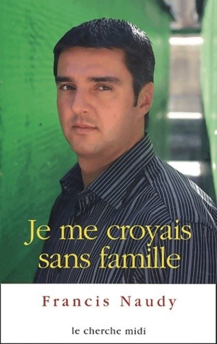Croyais sans famille - croyais,
