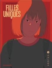 BD FILLES UNIQUES - TOME 1, PALOMA / BEKA, MEHU, DARGAUD